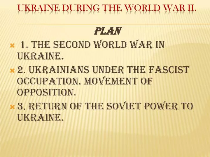 ukraine during the world war ii