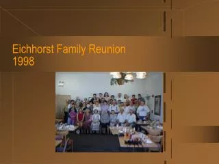 Eichhorst Family Reunion 1998