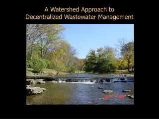 A Watershed Approach to Decentralized Wastewater Management