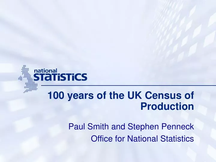 100 years of the uk census of production