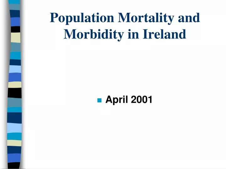 population mortality and morbidity in ireland