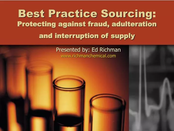 best practice sourcing protecting against fraud adulteration and interruption of supply