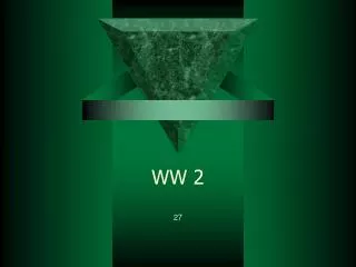 WW 2