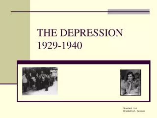 THE DEPRESSION 1929-1940