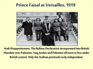 Prince Faisal at Versailles, 1919