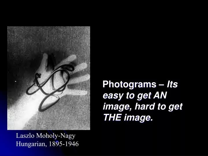 photograms its easy to get an image hard to get the image