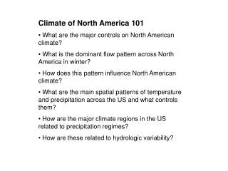 Climate of North America 101 What are the major controls on North American climate?