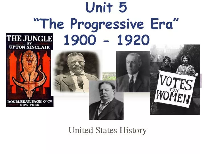 unit 5 the progressive era 1900 1920