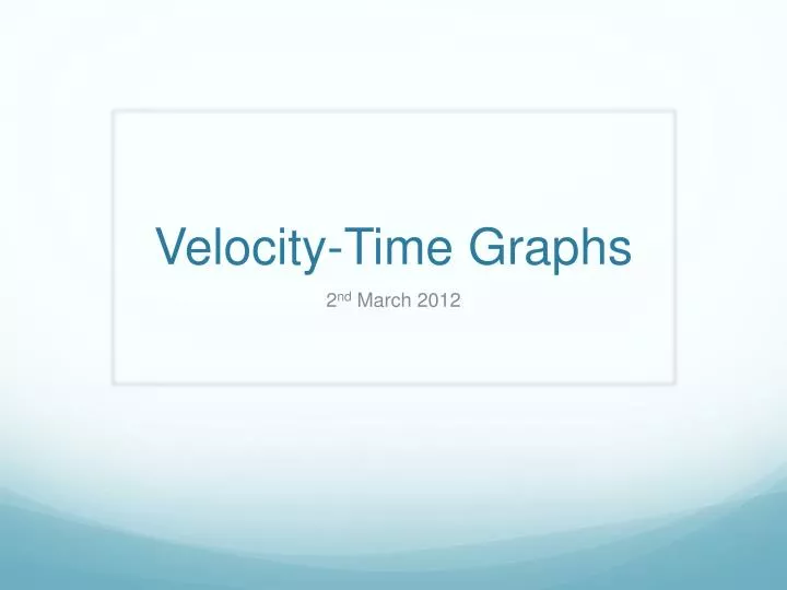 velocity time graphs