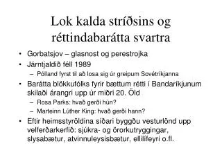 Lok kalda stríðsins og réttindabarátta svartra