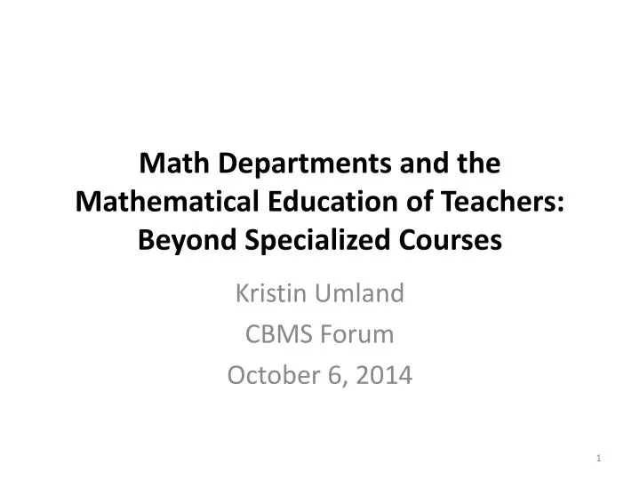math departments and the mathematical education of teachers beyond specialized courses