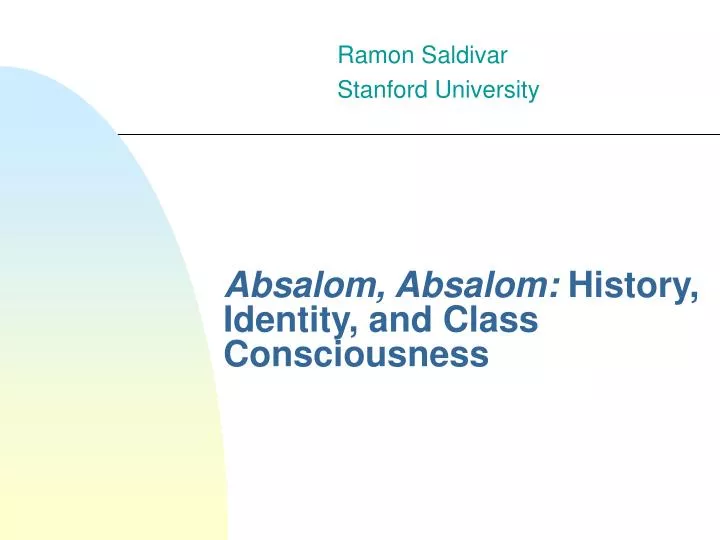 absalom absalom history identity and class consciousness