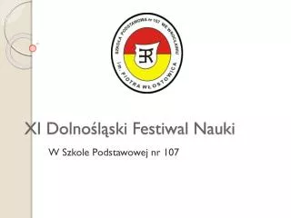 XI Dolnośląski Festiwal Nauki