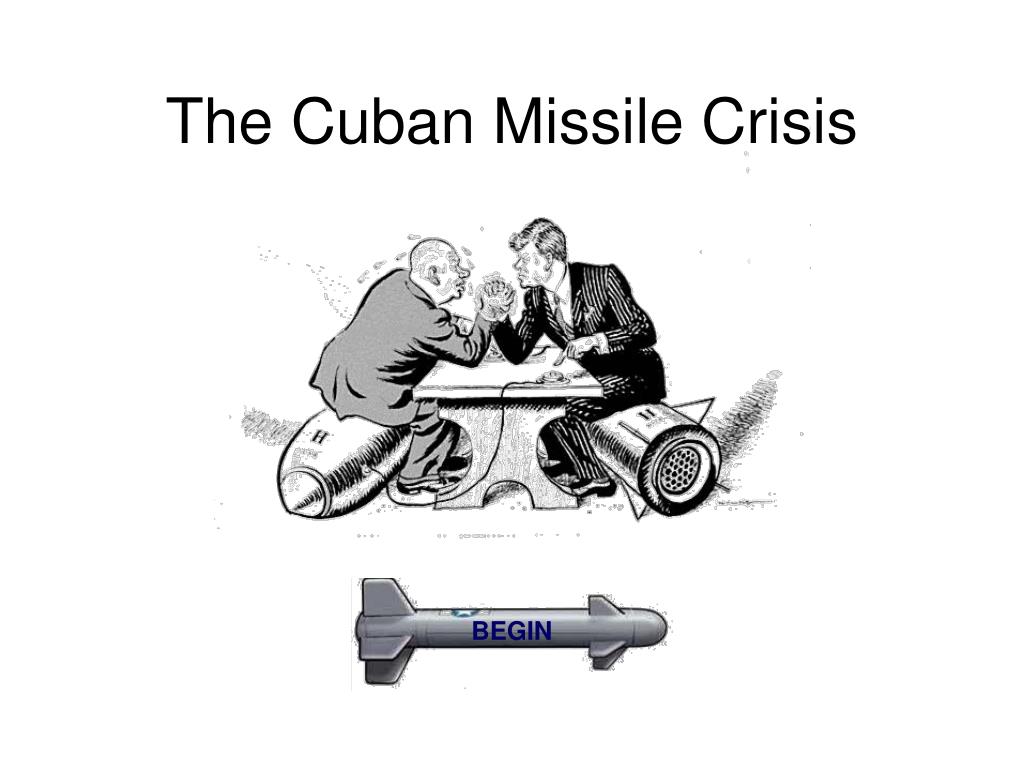 PPT - The Cuban Missile Crisis PowerPoint Presentation, free download ...