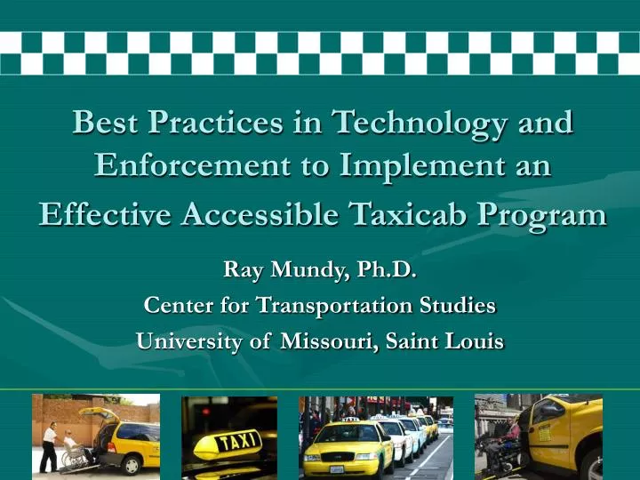 best practices in technology and enforcement to implement an effective accessible taxicab program