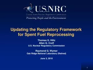 Updating the Regulatory Framework for Spent Fuel Reprocessing