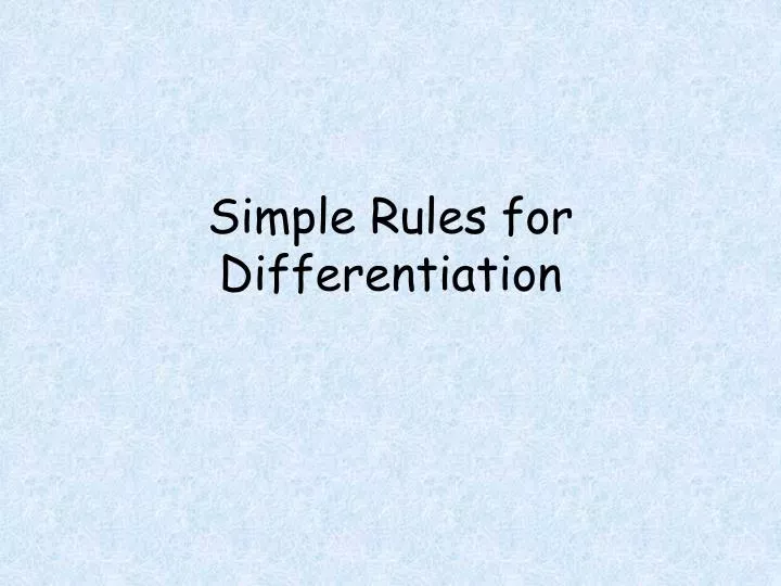 simple rules for differentiation