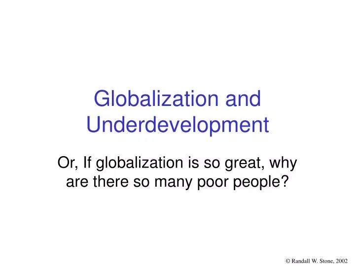 globalization and underdevelopment