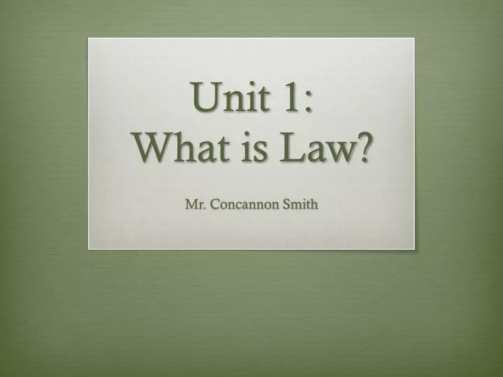 unit 1 what is law