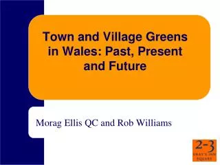 Town and Village Greens in Wales: Past, Present and Future