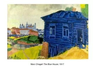 Marc Chagall The Blue House , 1917