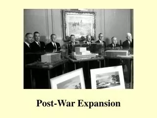 Post-War Expansion