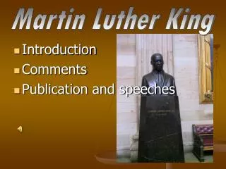 Introduction Comments Publication and speeches