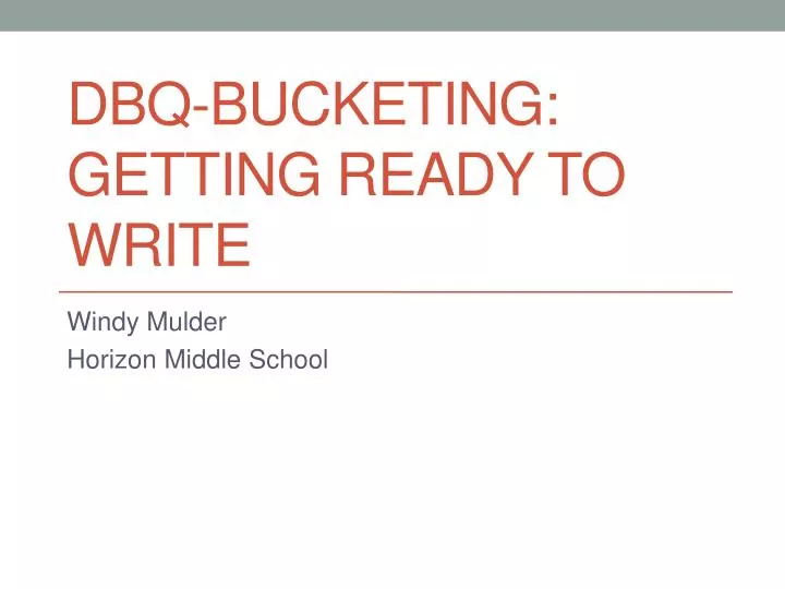 dbq bucketing getting ready to write