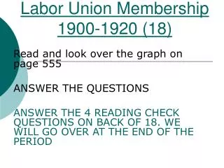 Labor Union Membership 1900-1920 (18)