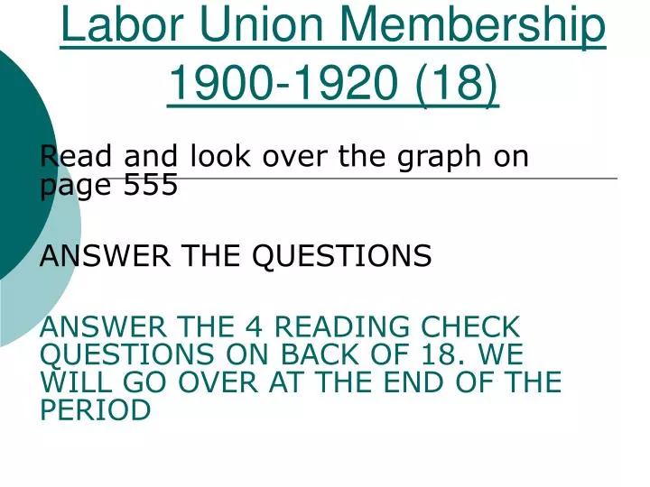 labor union membership 1900 1920 18