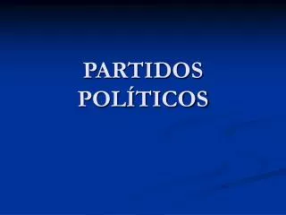 PARTIDOS POLÍTICOS