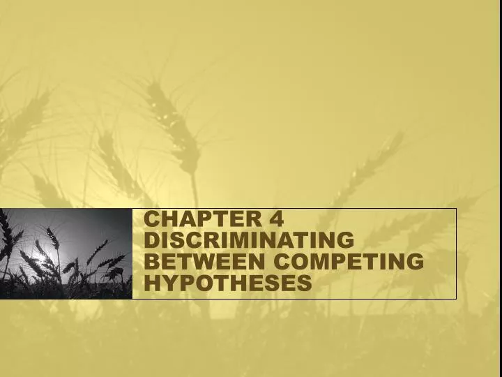 chapter 4 discriminating between competing hypotheses