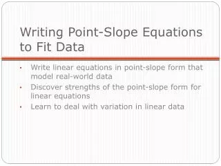 Writing Point-Slope Equations to Fit Data
