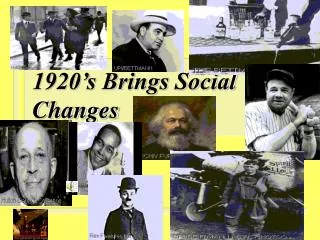 1920’s Brings Social Changes