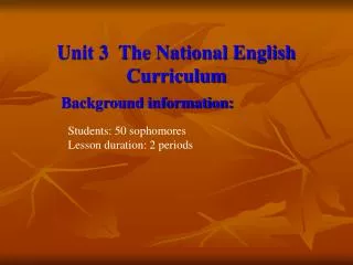 Unit 3 The National English Curriculum