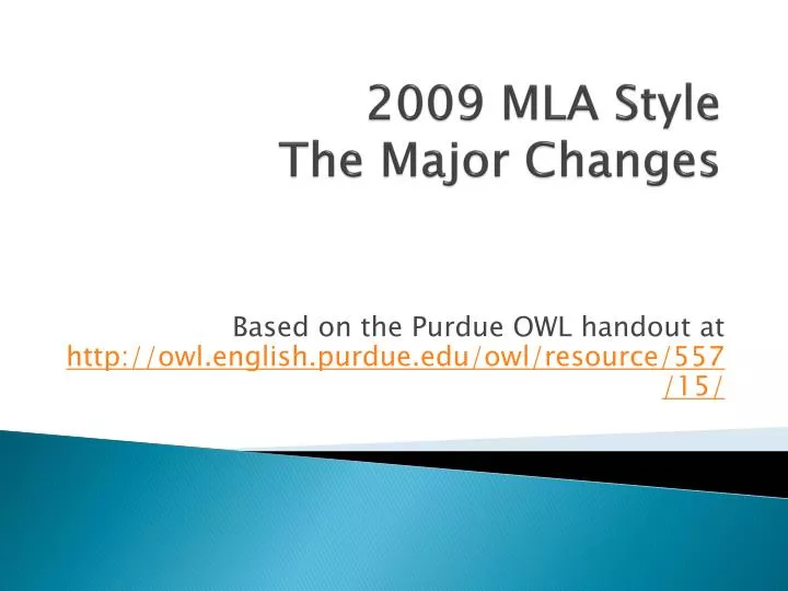 2009 mla style the major changes
