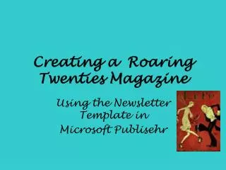 Creating a Roaring Twenties Magazine