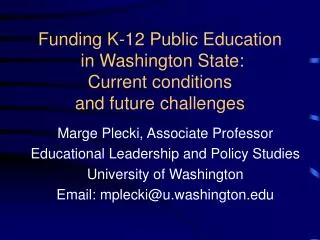 Funding K-12 Public Education in Washington State: Current conditions and future challenges