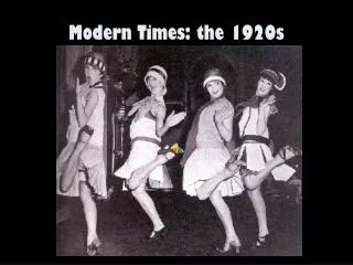 Modern Times: the 1920s