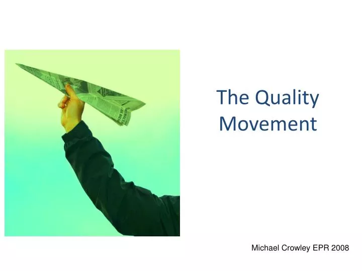 the quality movement
