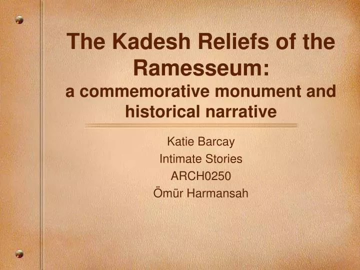 the kadesh reliefs of the ramesseum a commemorative monument and historical narrative