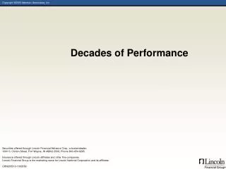 Decades of Performance