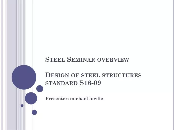 steel seminar overview design of steel structures standard s16 09