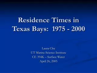 Residence Times in Texas Bays: 1975 - 2000