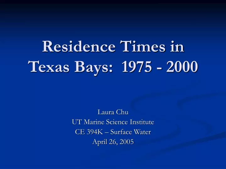 residence times in texas bays 1975 2000