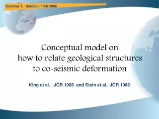 Conceptual model on how to relate geological structures to co-seismic deformation