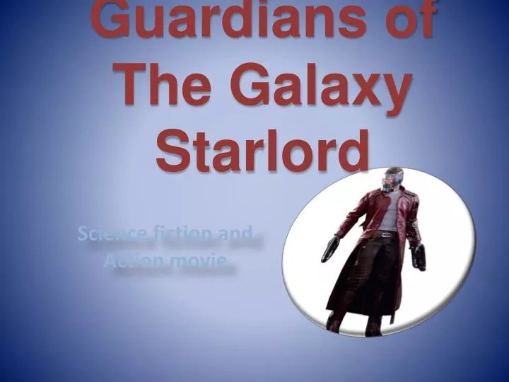 guardians of the galaxy starlord