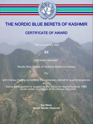 THE NORDIC BLUE BERETS OF KASHMIR CERTIFICATE OF AWARD