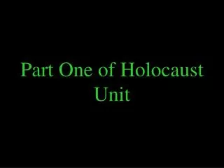Part One of Holocaust Unit