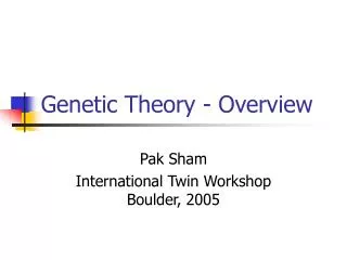 Genetic Theory - Overview